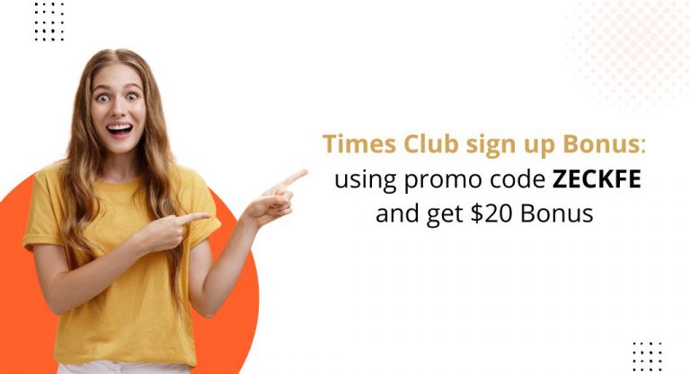 Times Club sign up Bonus