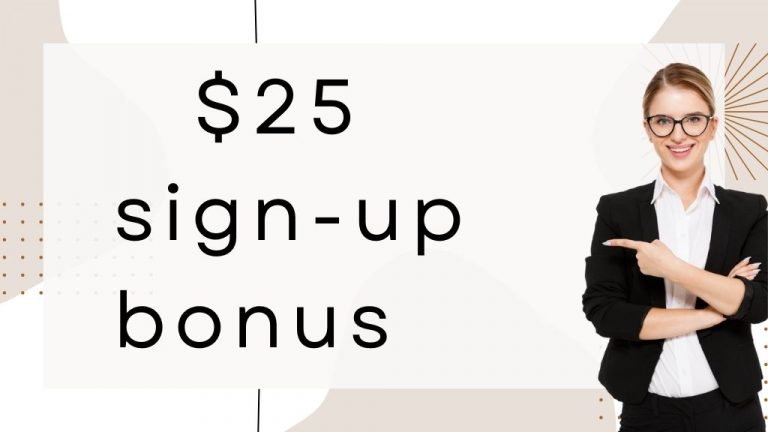 $25 sign-up bonus