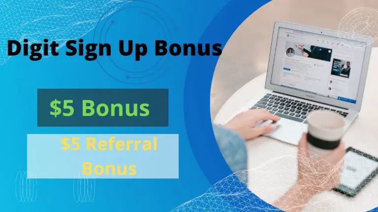 Digit Sign Up Bonus