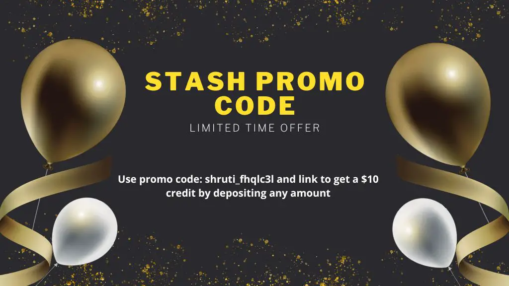 Stash Promo code and promotions for August 2022: