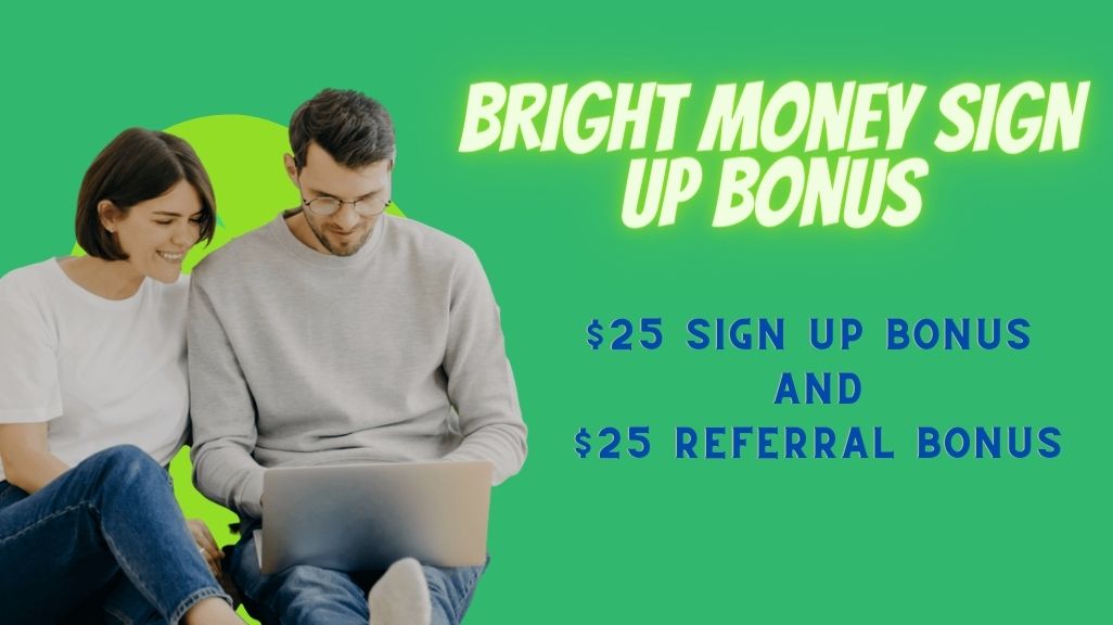 Bright Money Sign Up Bonus