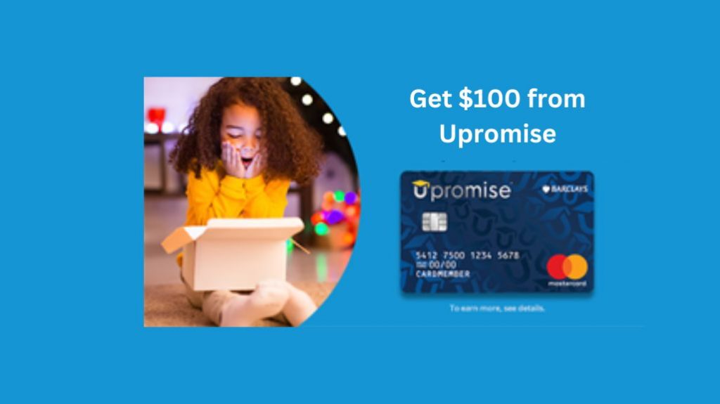 Get 100 from Upromise