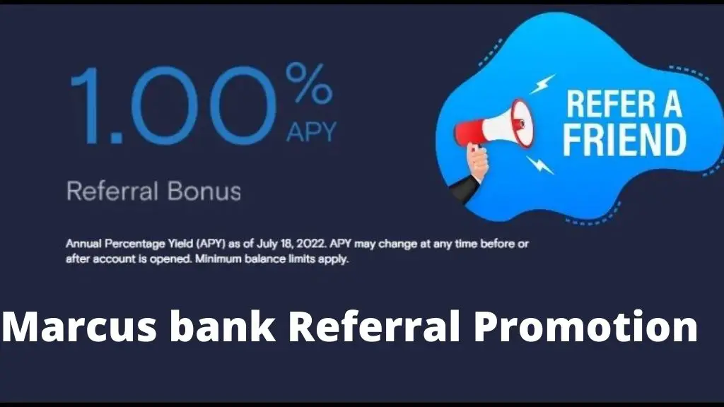 Marcus bank Referral Promotion: