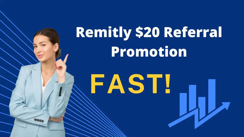 Remitly $20 Referral Promotion: