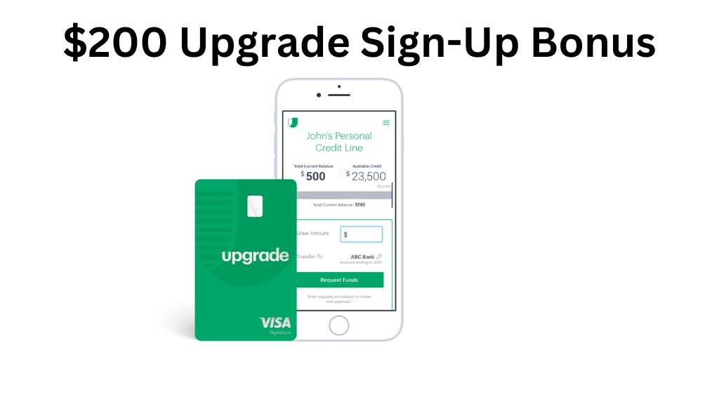 $200 Upgrade Sign Up Bonus