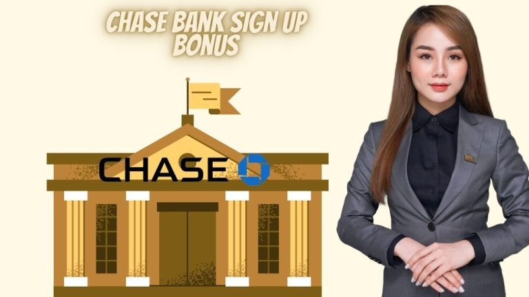 Chase Bank Sign Up Bonus