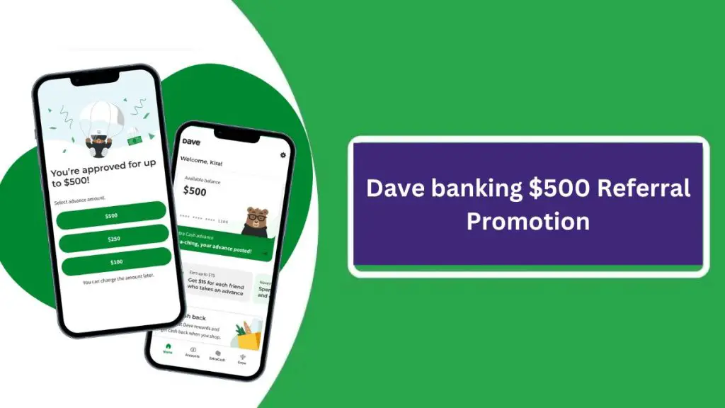 Dave banking $500 Referral Promotion