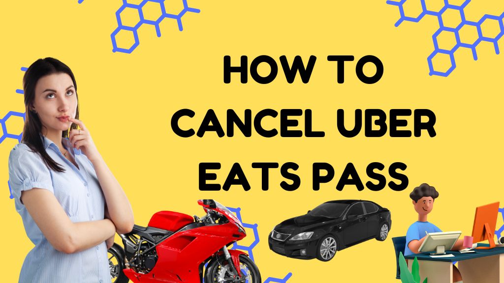 How to Cancel Uber Eats Pass