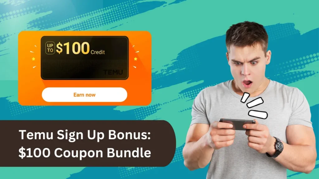 Temu Sign Up Bonus: $100 Coupon Bundle
