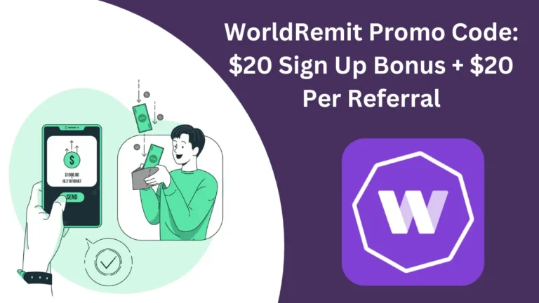 WorldRemit Referral code: image shoeing $20 sign up & $10 per referral