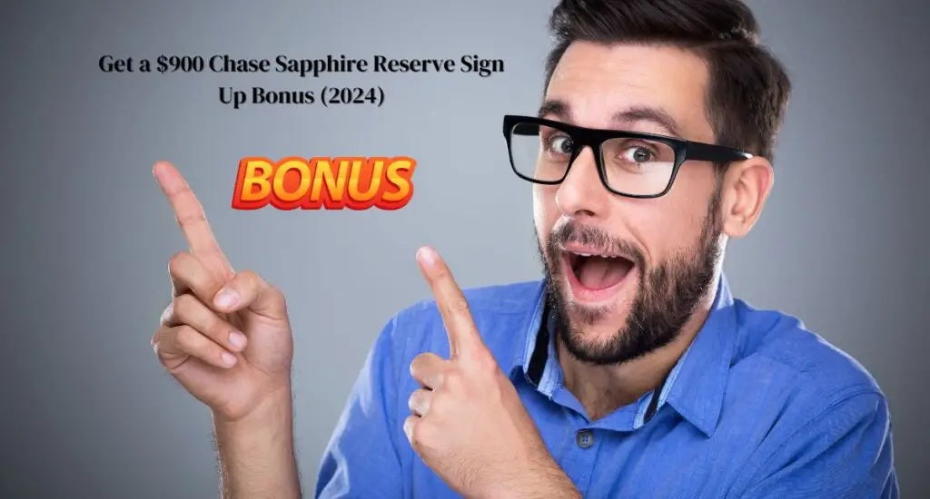 man pointing towards bonus of  $900 Chase Sapphire Reserve Sign Up Bonus (2024)
