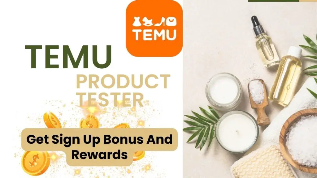 Become a Temu Product Tester and Get Sign Up Bonus and Rewards (2024) 2 showing cosmectics and salts and tell how to become a temu product tester