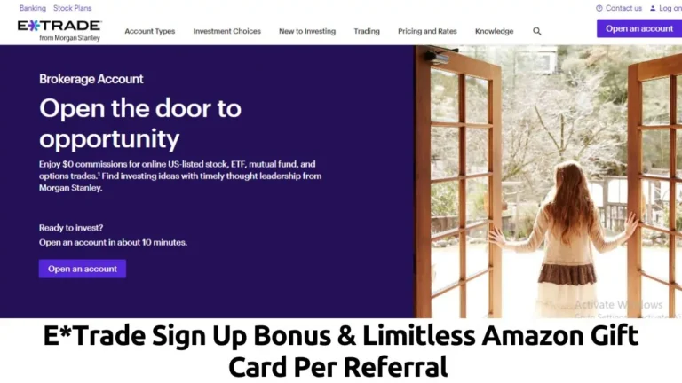 E*Trade Sign Up Bonus & Limitless $50 Amazon Gift Card Per Referral