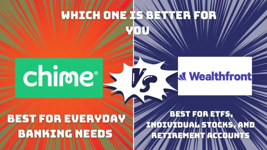 Chime vs Wealthfront: Which One Is Better For You
