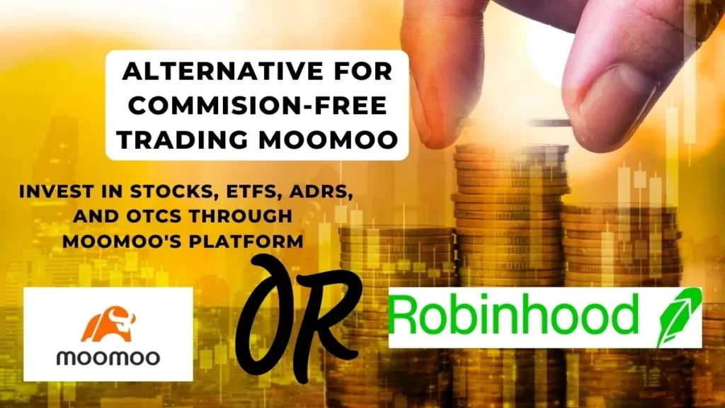 Alternative for Commision-free Trading: Moomoo