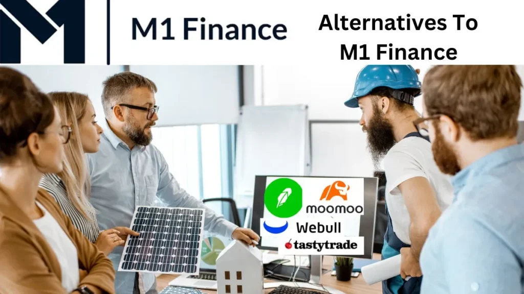 Alternatives To M1 Finance
