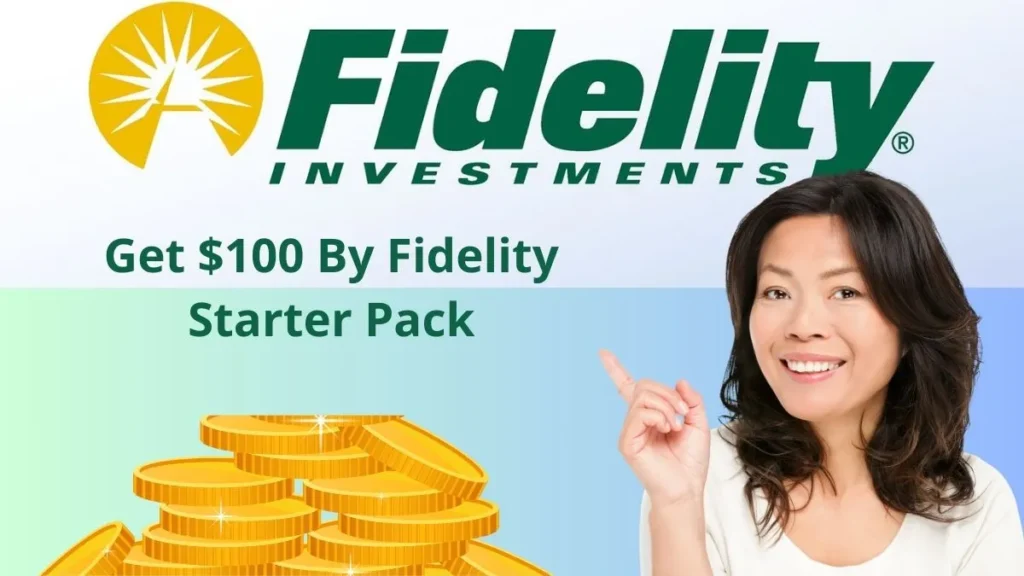 $100 Fidelity starter kit